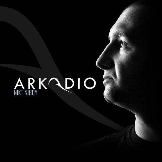 Arkadio - Nikt Nigdy - Arkadio Front.jpg