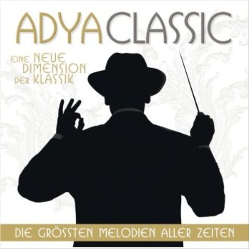 2011, Adya Classic - Die Grssten Melodien Aller Zeiten - AdyaClassic_2011.jpg