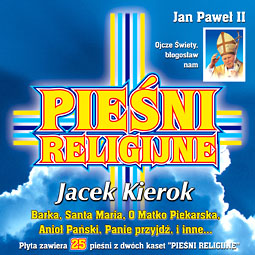 Jacek Kierok - Jacek Kierok - Pieśni religijne cz.1 i cz.2.jpg