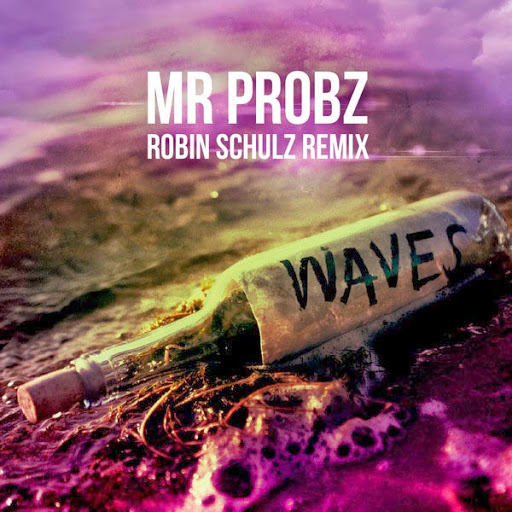 Mr Probz - Waves Robin Schulz Remix - Mr. Probz - Waves Robin Schulz Radio Edit.jpg