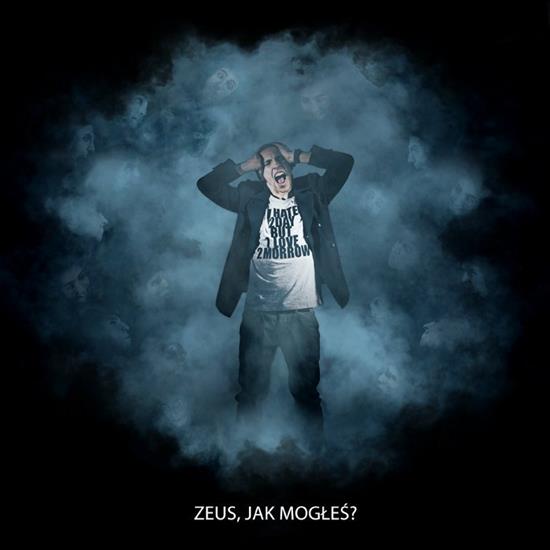 Zeus-Zeus_Jak_Mogles-PL-2011 - folder.jpg
