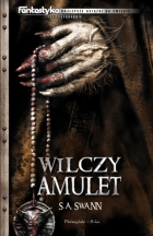 okładki - S.A. Swann - Wilczy amulet.jpg