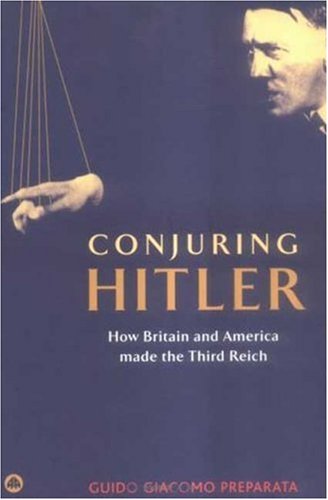 Książki USA - Guido Giacomo Preparata - Conjuring Hitler, How Britain And America Made the Third Reich 2005.jpg