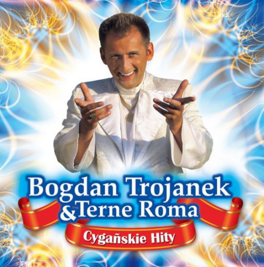 Bogdan Trojanek - ż-Bogdan Trojanek - Cyganskie hity.jpg