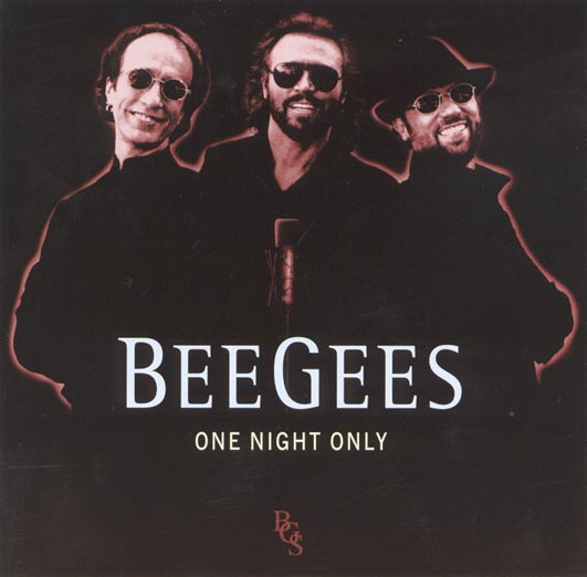 BEE GEES 2 - Bee Gees - One Night Only - Front.jpg