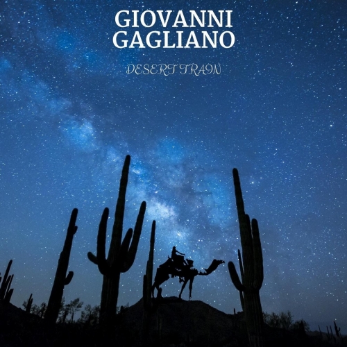 Giovanni Gagliano - Desert Train 2018 - Cover.jpg