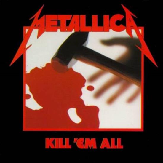 01-Kill em All 1983 - Metallica_-_Kill_em_All_-_Front3.jpg
