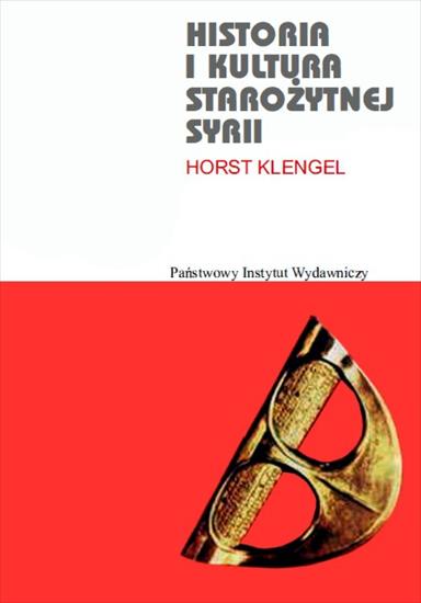 Rodowody cywilizacji - Klengel H. - Historia i kultura Starożytnej Syrii.JPG
