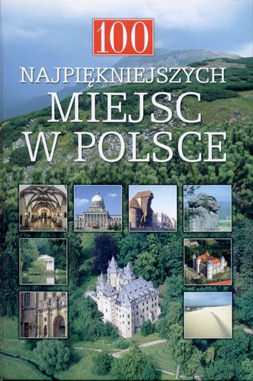 100 Najpiekniejszych miejsc w Polsce - _OKLADKA.jpg