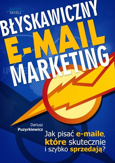 Błyskawiczny e-mail marketing - Dariusz Puzyrkiewicz - Błyskawiczny e-mail marketing - Dariusz Puzyrkiewicz.jpg