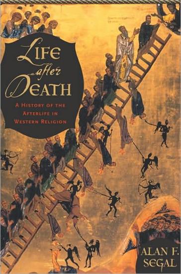 Life After Death_... - Alan Segal - Life After Death_ A History of_ion v5.0.jpg