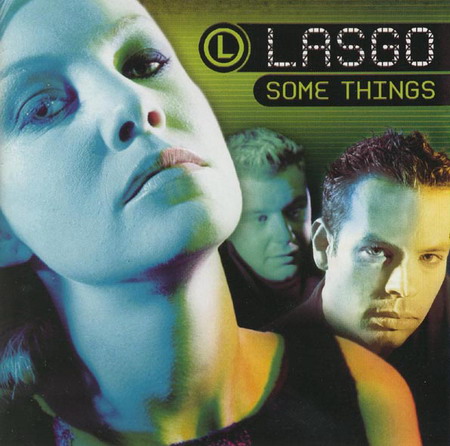 2002 - Some Things - -Lasgo1-.jpg