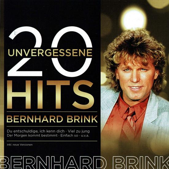 Bernhard Brink - 20 Unvergessene Hits 2015 - Bernhard Brink - 20 Unvergessene Hits 2015.jpg