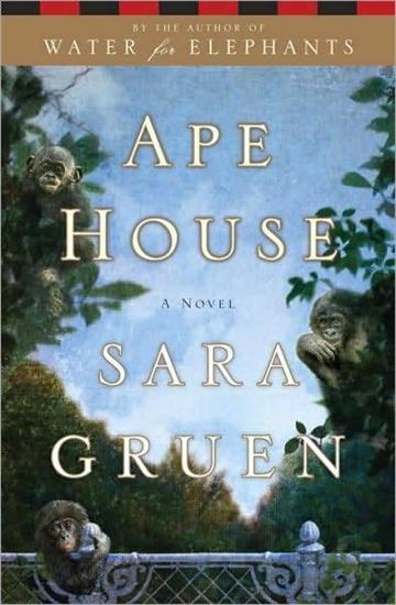 Sara Gruen - Ape House - Sara Gruen.jpg