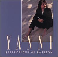 Yanni - Yanni - Reflections of Passion.jpg