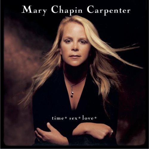 Mary Chapin Carpenter - Time Sex Love - 51odhSbfOzL.jpg